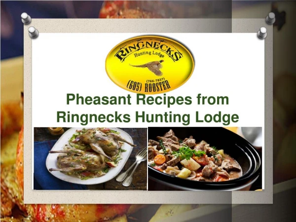 Pheasant Recipes from Ringnecks Hunting Lodge