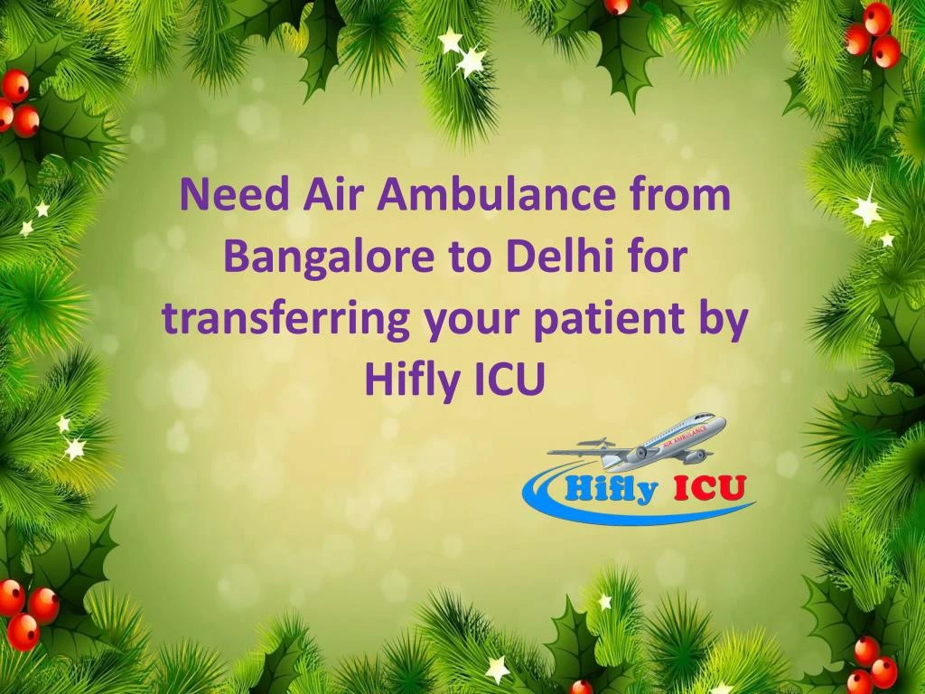need air ambulance from bangalore to delhi