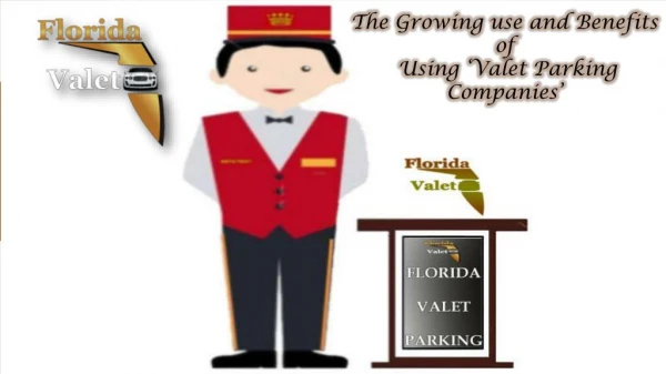 The growing use and benefits of using ‘valet parking companies’