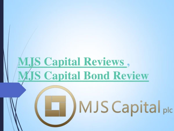 MJS Capital Bond Review, MJS Capital PLC Review
