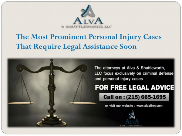 The Most Prominent Personal Injury Cases That Require Legal Assistance Soon