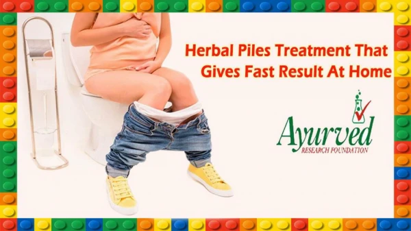 Herbal Piles Treatment that Gives Fast Result at Home