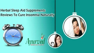 Herbal Sleep Aid Supplements Reviews to Cure Insomnia Naturally - slide 1