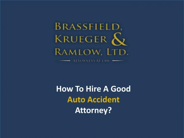 How To Hire A Good Auto Accident Attorney?