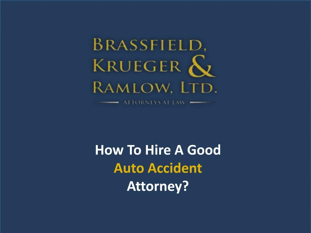 how to hire a good auto accident attorney