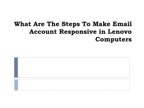What are the steps to make email account responsive in lenovo computers