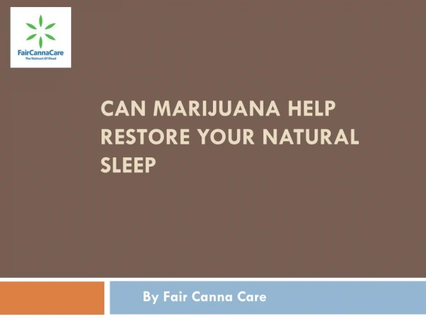 Can Marijuana Help Restore Your Natural Sleep