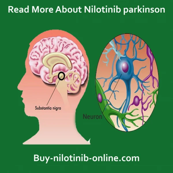 Want to Know about Nilotinib parkinson? Visit Us