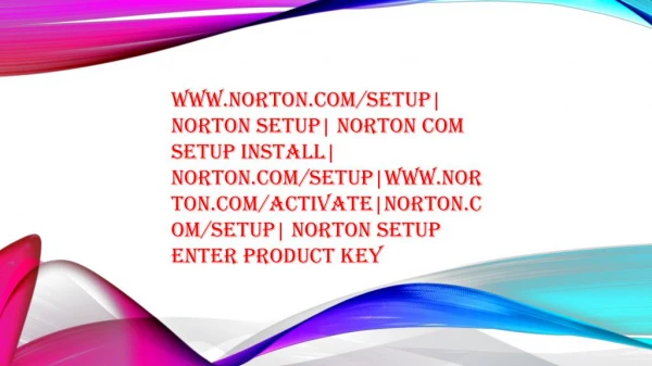 Norton Setup - Login | Manage, Download or Setup an Account to Install