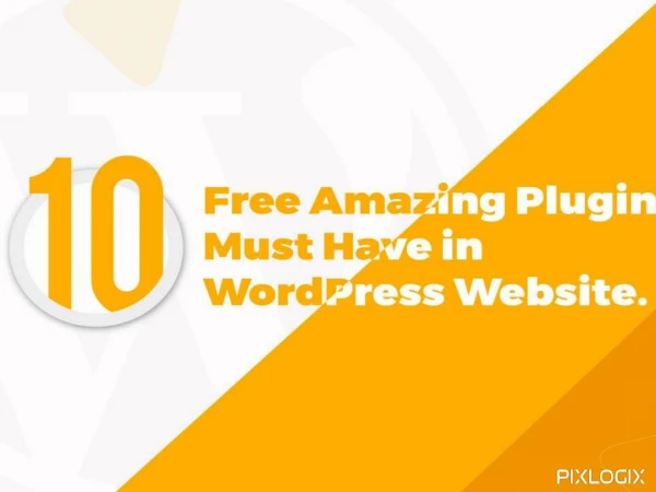 10 Free Amazing Plugins Must Have in WordPress Website