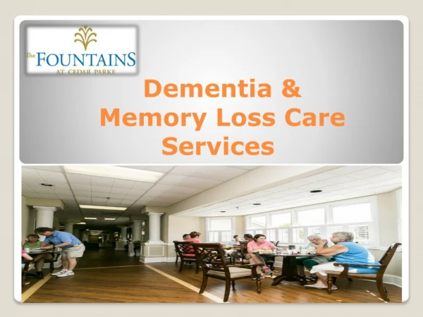 The Fountains’s Alzheimer’s Care, Dementia & Memory Loss Care Services