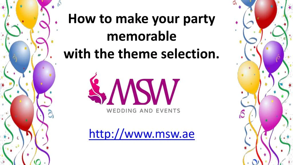 how to make your party memorable with the theme selection