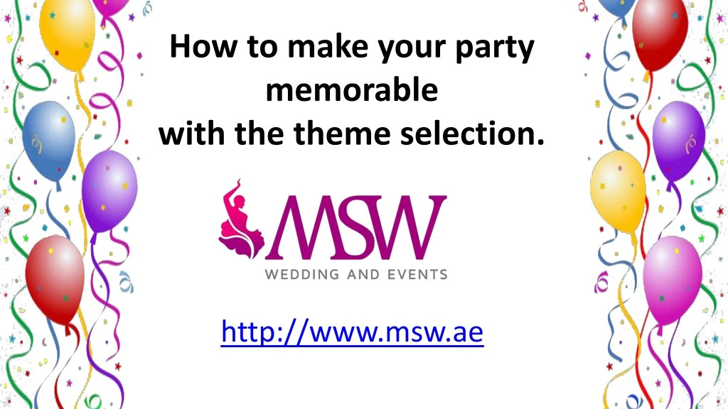 how to make your party memorable with the theme