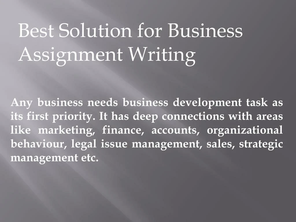 best solution for business assignment writing