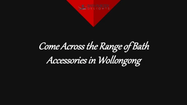 Affordable Bath and Body Products in Wollongong