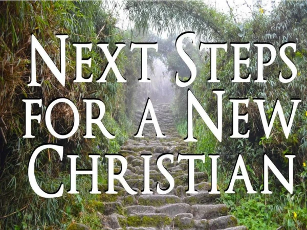 Next Step for New Christians