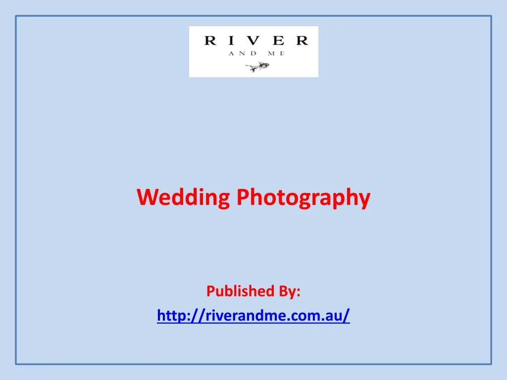 wedding photography published by http riverandme com au