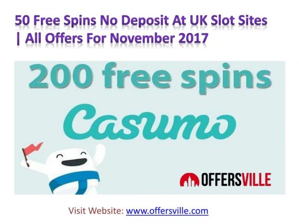 50 Free Spins No Deposit Offers for November 2017 at UK