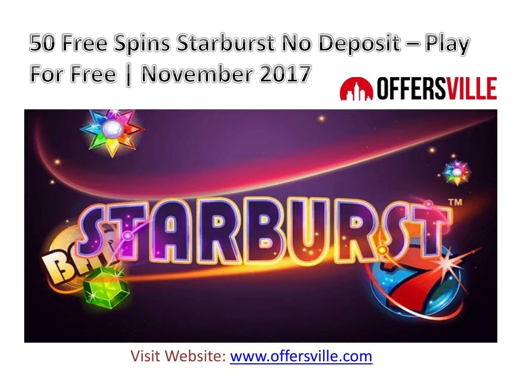 50 free spins starburst no deposit play for free