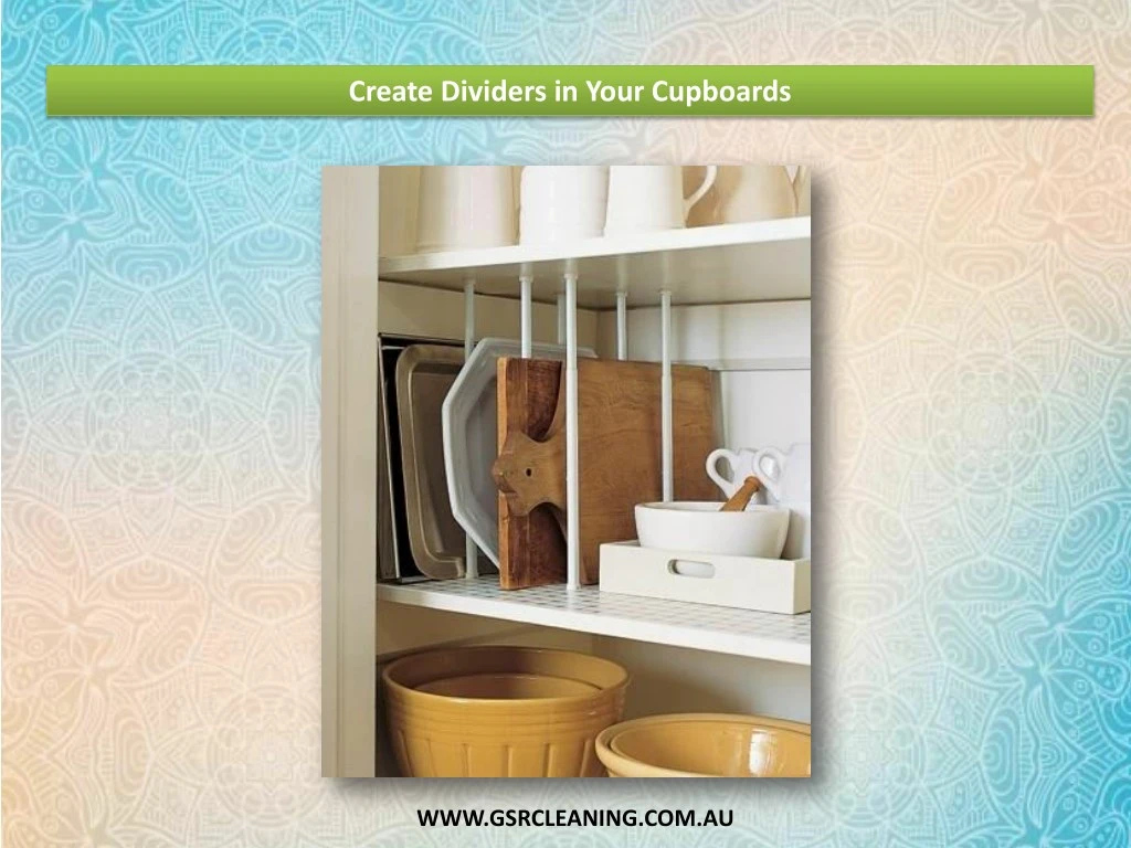 create dividers in your cupboards