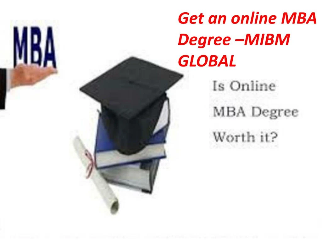 get an online mba degree mibm global