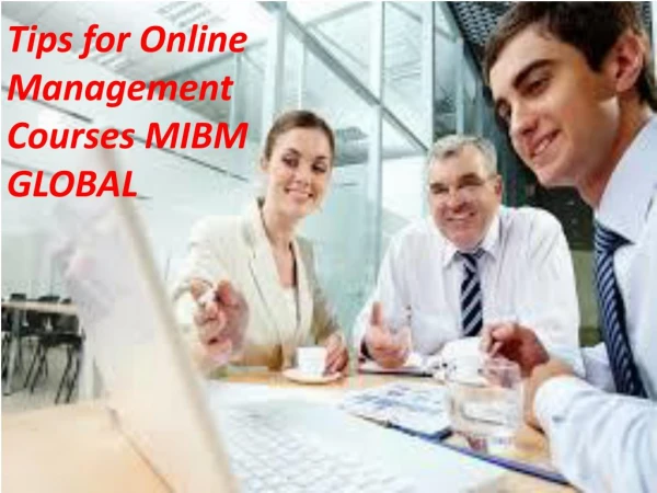 tips for online management courses mibm global