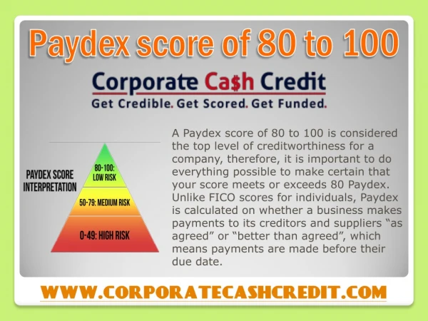 Paydex score of 80 to 100 - CorporateCashCredit.com