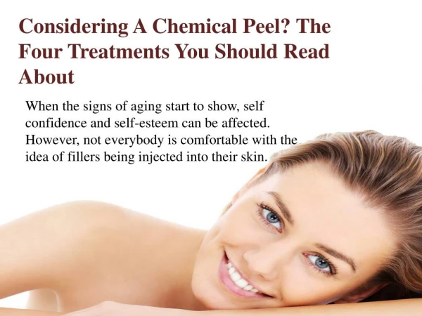 Considering A Chemical Peel? The Four Treatments You Should Read About