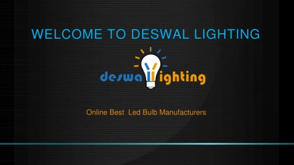 Get Best Products from Delhi’s Best Online Led Bulb Manufacturers