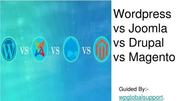 Wordpress vs Joomla vs Magento vs Drupal