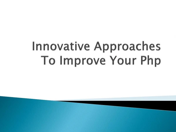 Innovative Approaches To Improve Your Php.