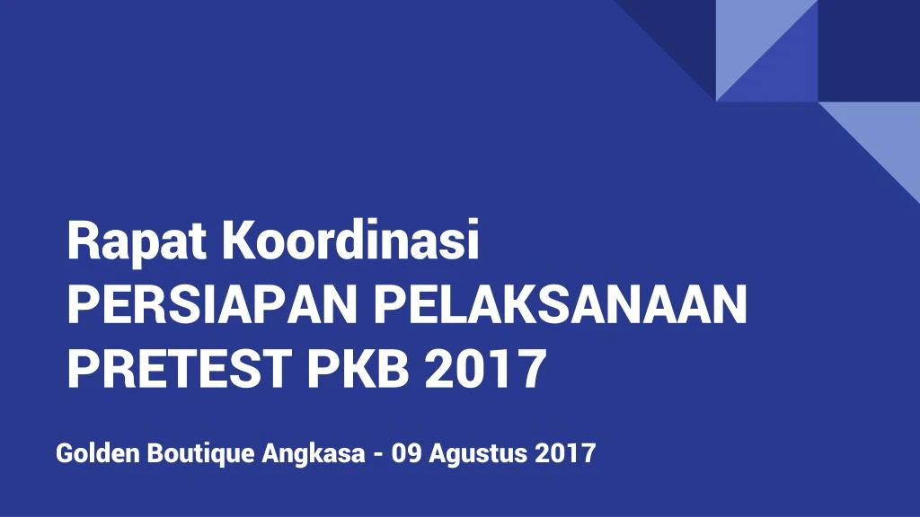 rapat koordinasi persiapan pelaksanaan pretest pkb 2017