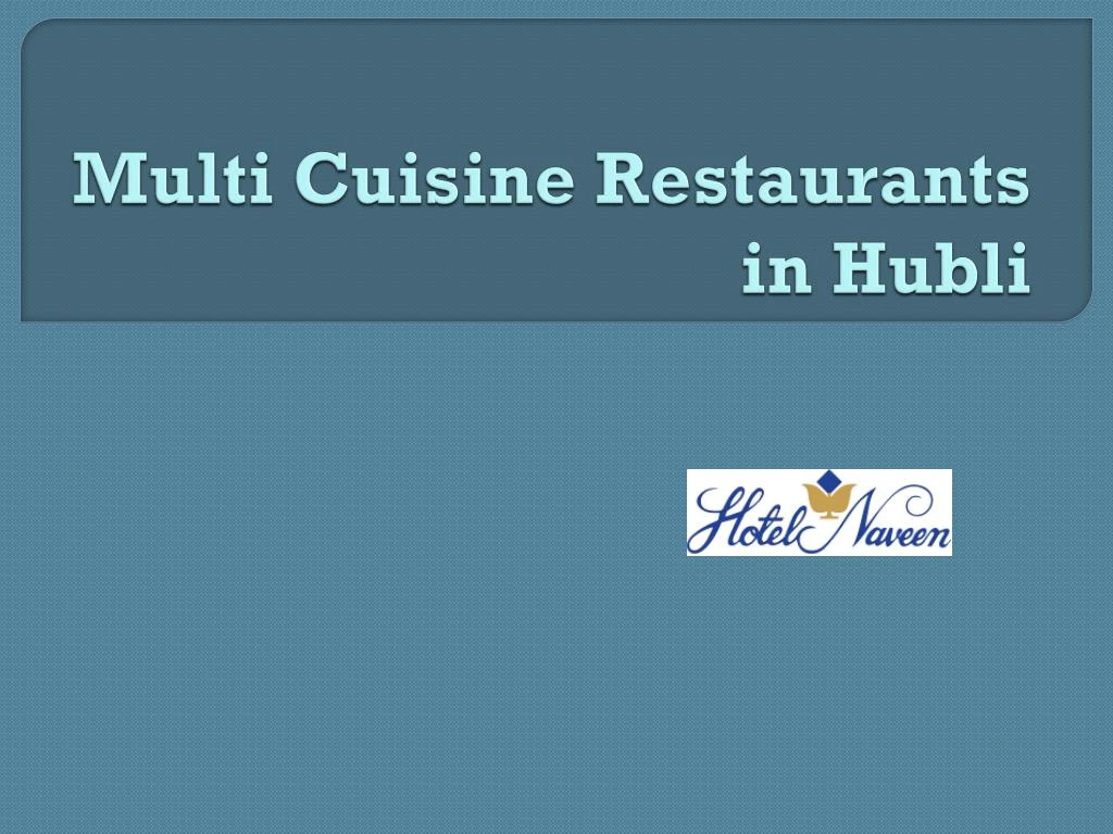 multi cuisine restaurants in hubli