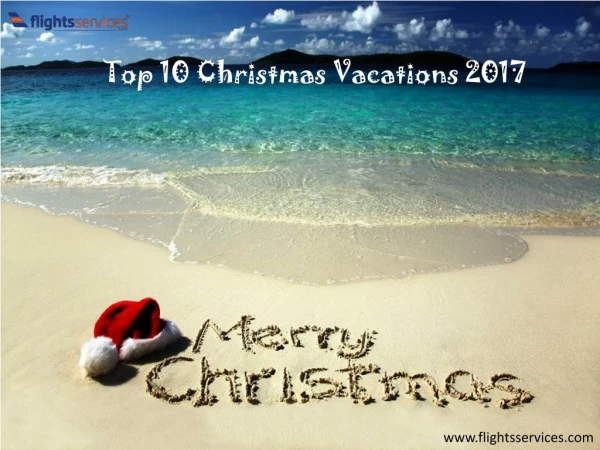 Top 10 Christmas Vacations 2017