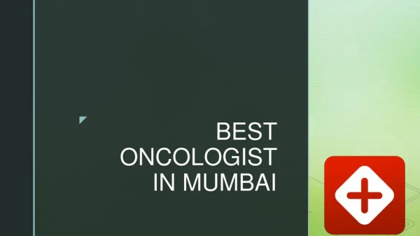 Best oncologist in mumbai