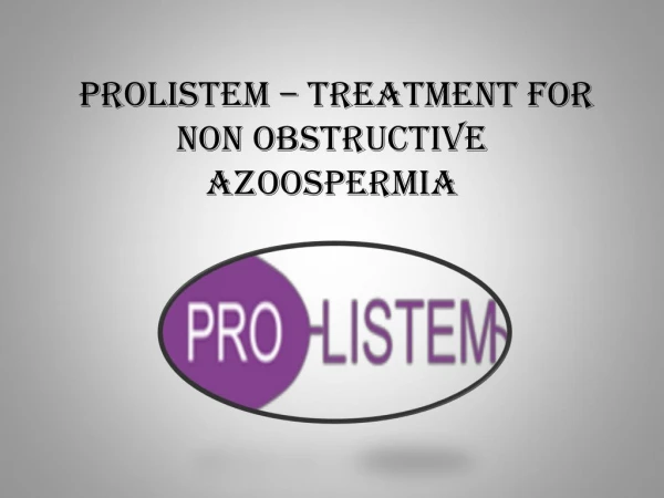 Prolistem- Causes and Treatment of Male Infertility