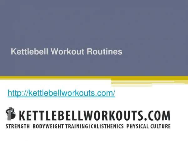 Kettlebell Workout Routines - Kettlebellworkouts.com
