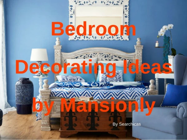 Bedroom Decorating Ideas by Mansionly