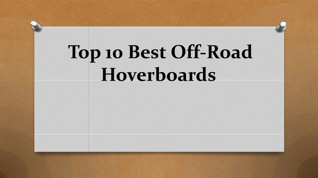 top 10 best off road hoverboards