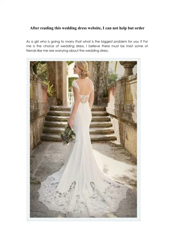 After reading this wedding dress website, I can not help but order