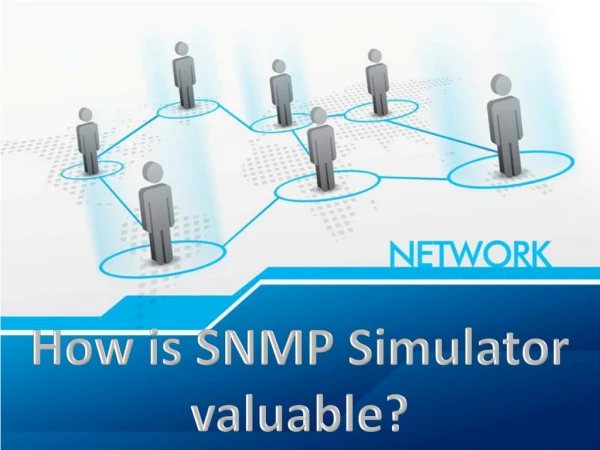 How is SNMP Simulator valuable