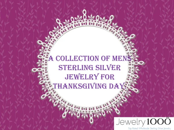 A Collection Of Mens Sterling Silver Jewelry For Thanksgiving Day.