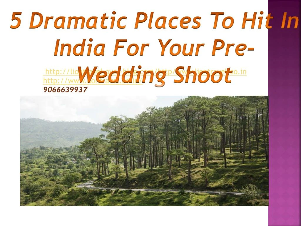 5 dramatic places to hit in india for your