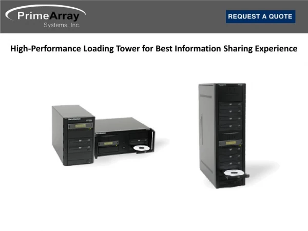 High-Performance Loading Tower for Best Information Sharing Experience