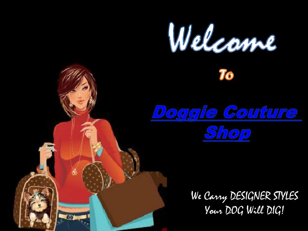 welcome to doggie couture shop