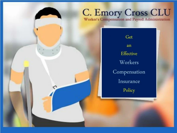 Get an Effective Workers Compensation Insurance Policy