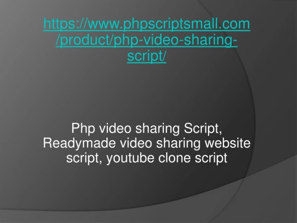 Php video sharing Script, Readymade video sharing website script, Youtube clone script