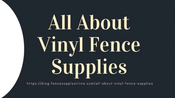 All About Vinyl Fence Supplies