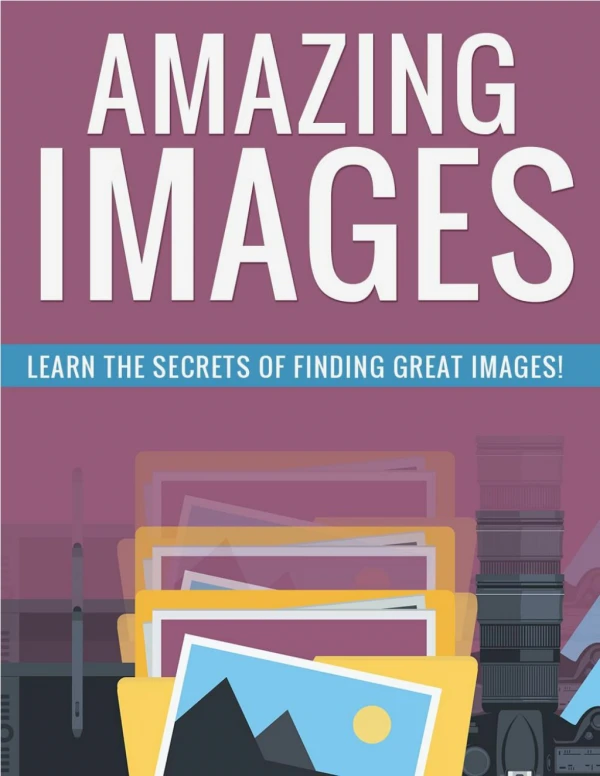 Amazing Images Guide - Where To Find Images Without Copyright