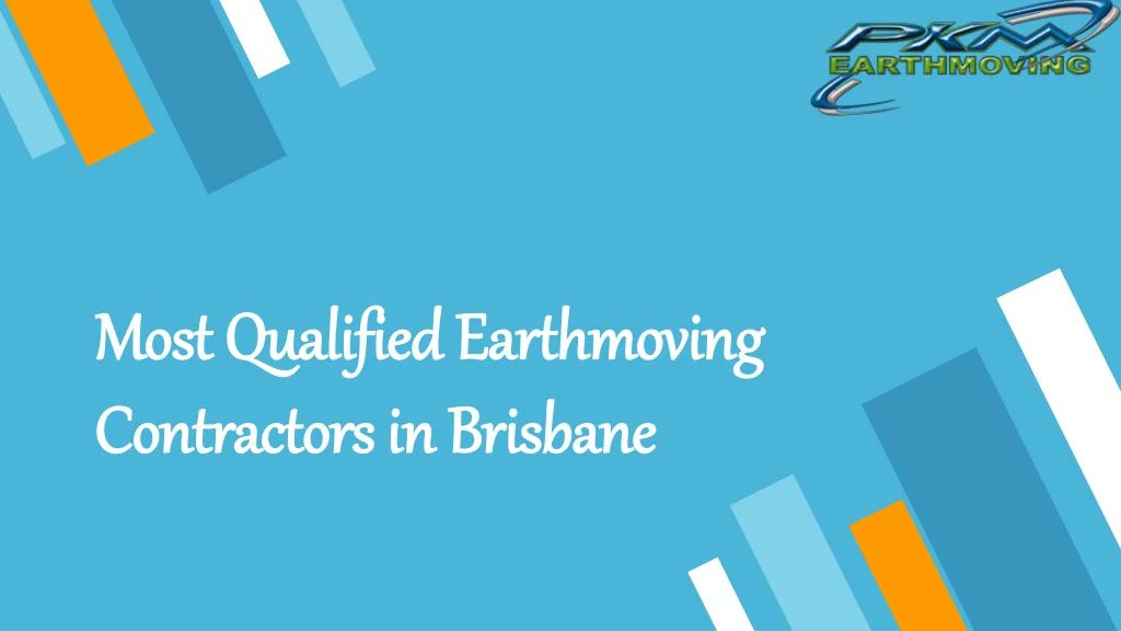 most qualified earthmoving contractors in brisbane